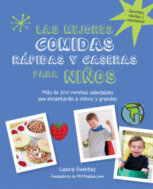 LAS MEJORES COMIDAS RÁPIDAS Y CASERAS PARA NIÑOS