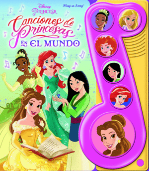 CANCIONES DE PRINCESAS EN EL MUNDO PRINCESAS DISN