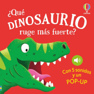 ¿QUE DINOSAURIO RUGE MAS FUERTE?