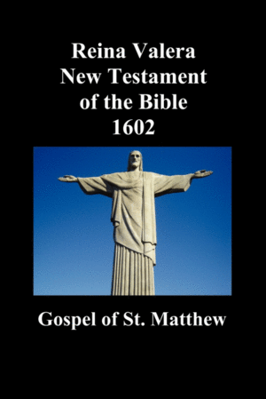REINA VALERA NEW TESTAMENT OF THE BIBLE 1602, BOOK