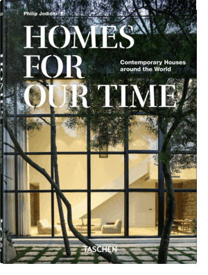 HOMES FOR OUR TIME CONTEMPORARY HOUSES AROUND THE