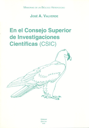MEMORIAS DE UN BIOLOGO HETERODOXO. TOMO II. EN EL
