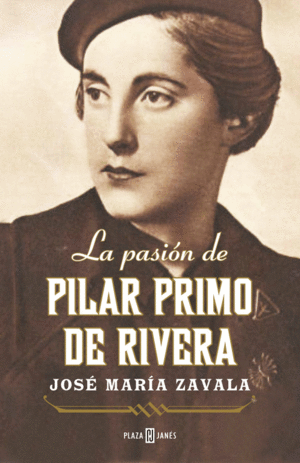 PASION DE PILAR PRIMO DE RIVERA, LA