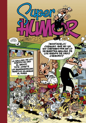 SUPER HUMOR MORTADELO 7 LA GALLINA DE LOS HUEVOS D