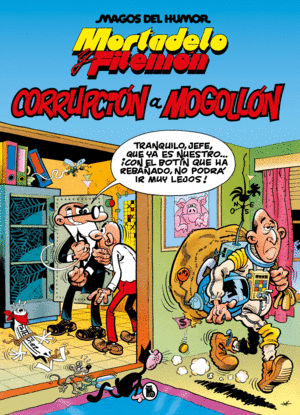 MORTADELO Y FILEMON CORRUPCION A MOGOLLON MAGOS DE