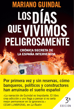 LOS DIAS QUE VIVIMOS PELIGROSAMENTE