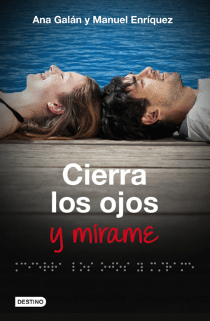 CIERRA LOS OJOS Y MÍRAME