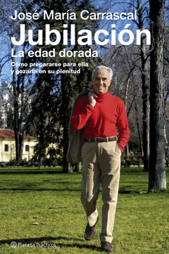 JUBILACION. LA EDAD DE ORO