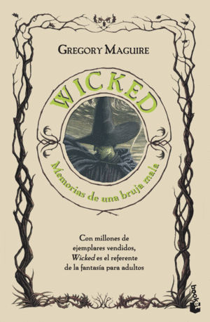 WICKED.MEMORIAS DE UNA BRUJA MALA