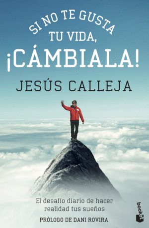 SI NO TE GUSTA TU VIDA, ICAMBIALA!