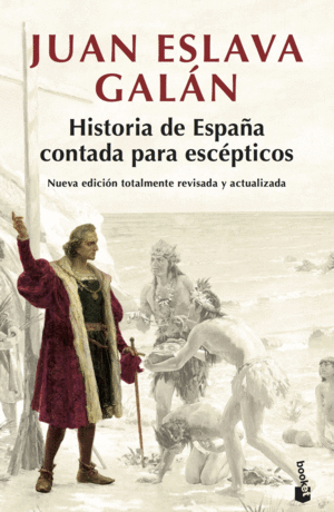 HISTORIA DE ESPAÑA CONTADA PARA ESCPTICOS
