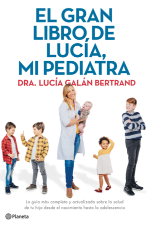 EL GRAN LIBRO DE LUC¡A, MI PEDIATRA