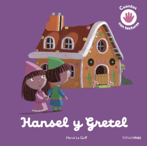 HANSEL Y GRETEL CON TEXTURAS