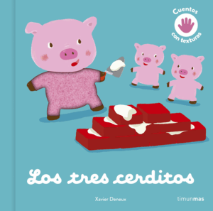 LOS TRES CERDITOS CUENTO CON TEXTURAS