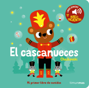 EL CASCANUECES MI PRIMER LIBRO DE SONIDOS