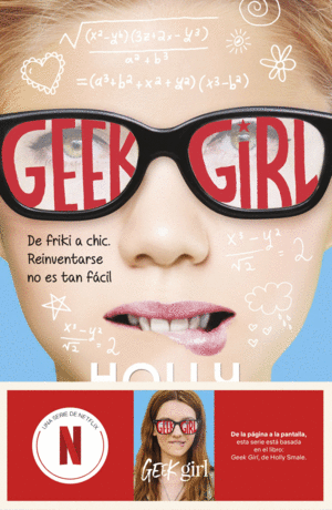 GEEK GIRL. AHORA UN SERIE DE NETFLIX