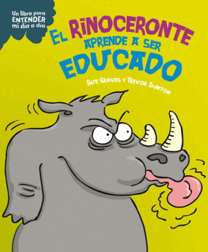 RINOCERONTE APRENDE A SER EDUCADO, EL