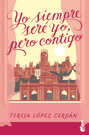 YO SIEMPRE SERE YO, PERO CONTIGO