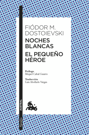 NOCHES BLANCAS:EL PEQUEÑO HEROE