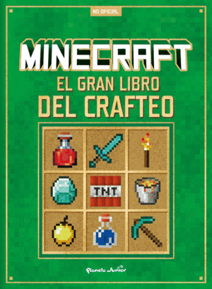 MINECRAFT. EL GRAN LIBRO DEL CRAFTEO