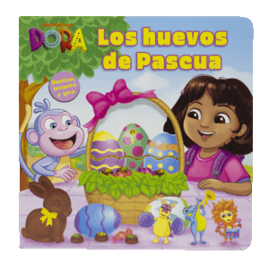 DORA. LOS HUEVOS DE PASCUA