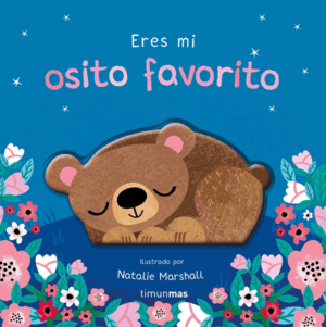 ERES MI OSITO FAVORITO LIBRO DE CARTON CON TROQUEL