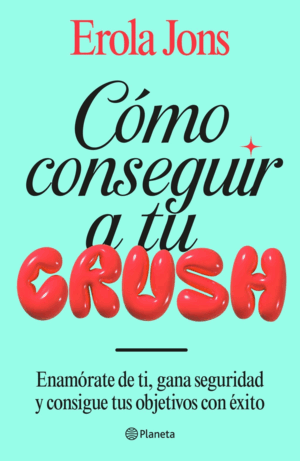 COMO CONSEGUIR A TU CRUSH