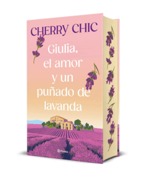 GIULIA EL AMOR Y UN PUÑADO DE LAVANDA