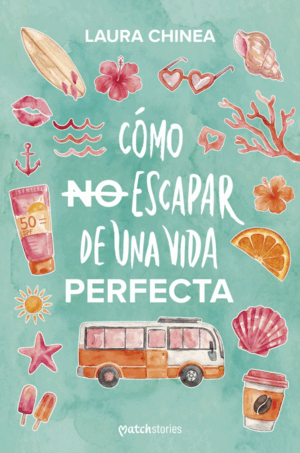 COMO NO ESCAPAR DE UNA VIDA PERFECTA
