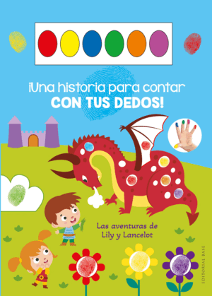 HISTORIA PARA CONTAR CON TUS DEDOS:LILY Y LANCELOT
