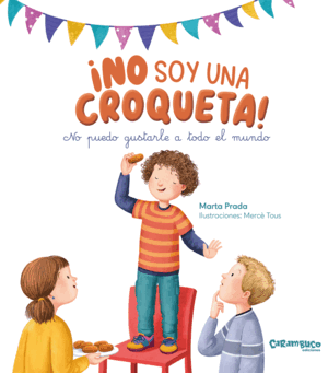 ¡NO SOY UNA CROQUETA!:NO PUEDO GUSTARLE TODO EL MUNDO