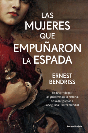 LAS MUJERES QUE EMPUÑÑARON LA ESPADA