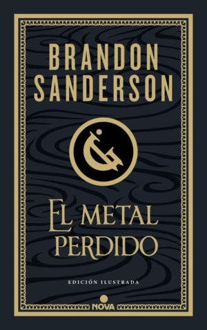 EL METAL PERDIDO (EDICIÓN ILUSTRADA) (WAX & WAYNE 4)