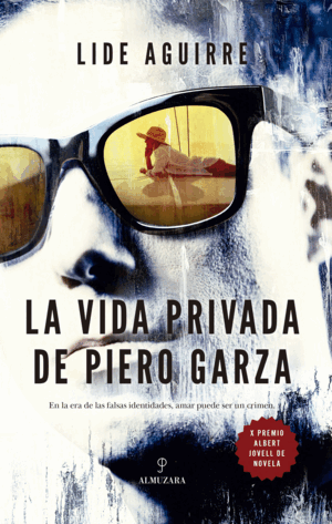 LA VIDA PRIVADA DE PIERO GARZA