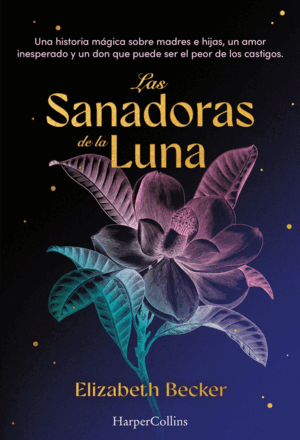 LAS SANADORAS DE LA LUNA