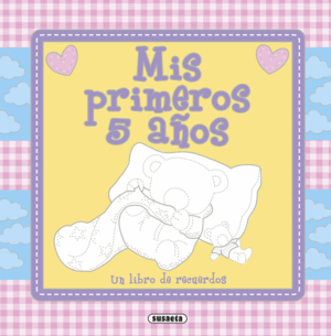 MIS PRIMEROS 5 AÑOS