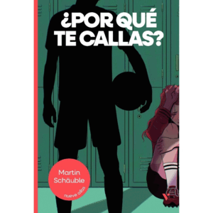 ¿POR QUE TE CALLAS? NUEVE ALAS
