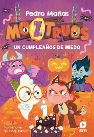 UN CUMPLEAÑOS DE MIEDO (MOZTRUOS 6)