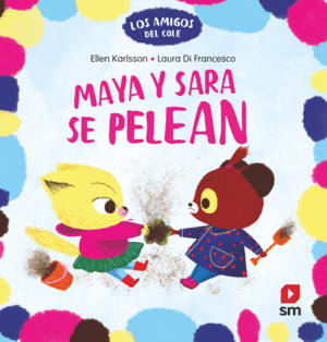 MAYA Y SARA SE PELEAN