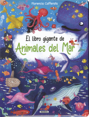 LIBRO GIGANTE DE ANIMALES DEL MAR, EL