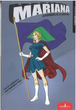 MARIANA, SUPERHEROÍNA DE LA LIBERTAD