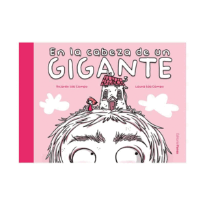 EN LA CABEZA DE UN GIGANTE