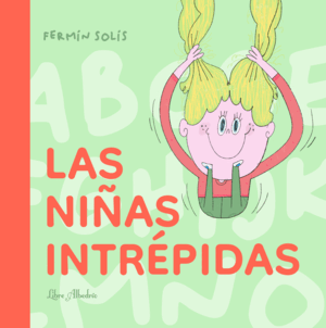 LAS NIÑAS INTREPIDAS