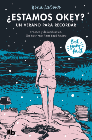 ¿ESTAMOS OK UN VERANO PARA RECORDAR (BEST YOUNG ADULT)