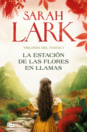 LA ESTACION DE LAS FLORES EN LLAMAS TRILOGIA DEL F