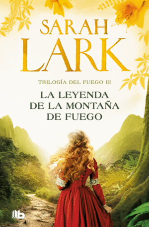 LA LEYENDA DE LA MONTAÑA DE FUEGO TRILOGIA DEL FUE