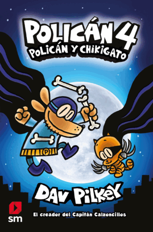 POLICÁN 4: POLICÁN Y CHIKIGATO