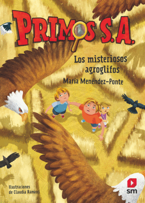 PRIMOS S.A 6: LOS MISTERIOSOS AGROGLIFOS