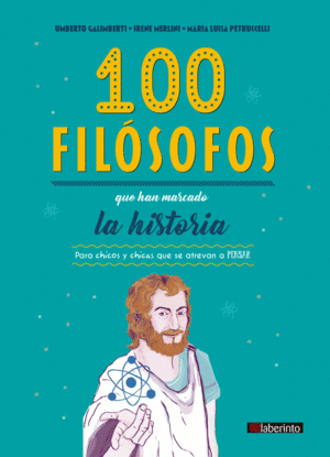 100 FILÓSOFOS QUE HAN MARCADO LA HISTORIA