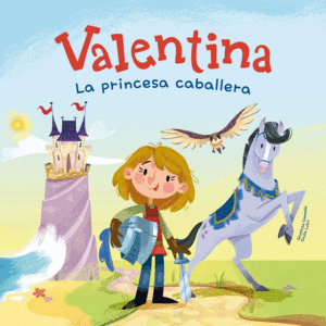 VALENTINA,LA PRINCESA CABALLERA